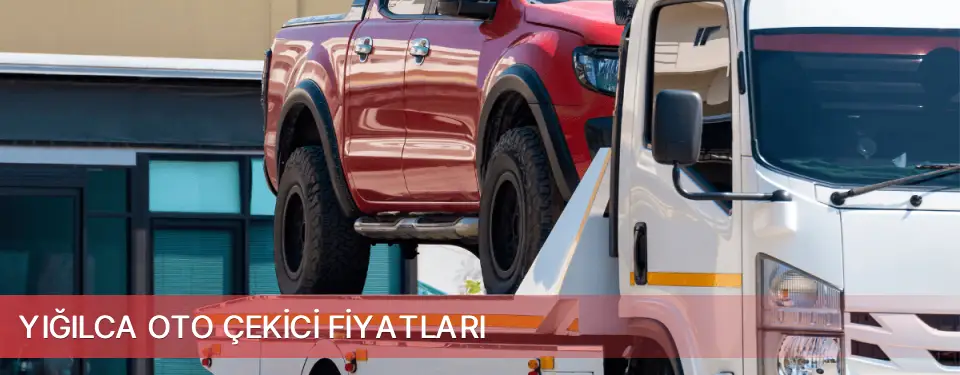 Yığılca İlçemi Oto Çekici Fiyatları